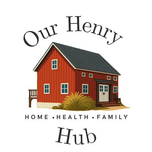 Our Henry Hub — Home, Health, Family